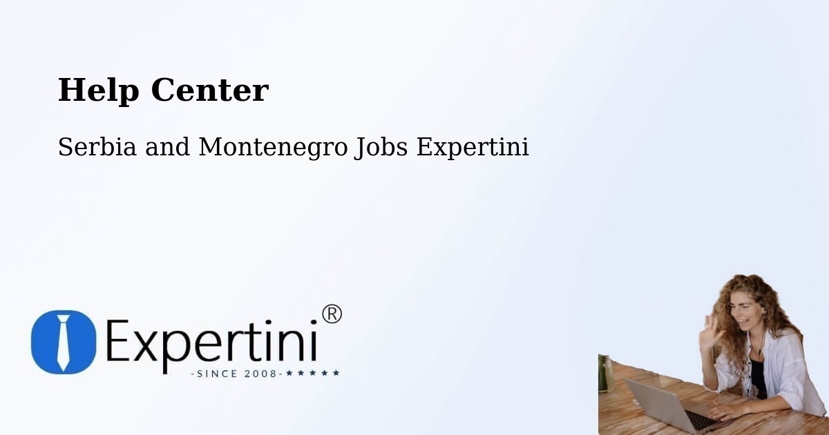 Help Center – Chandler - Serbia and Montenegro Jobs Expertini